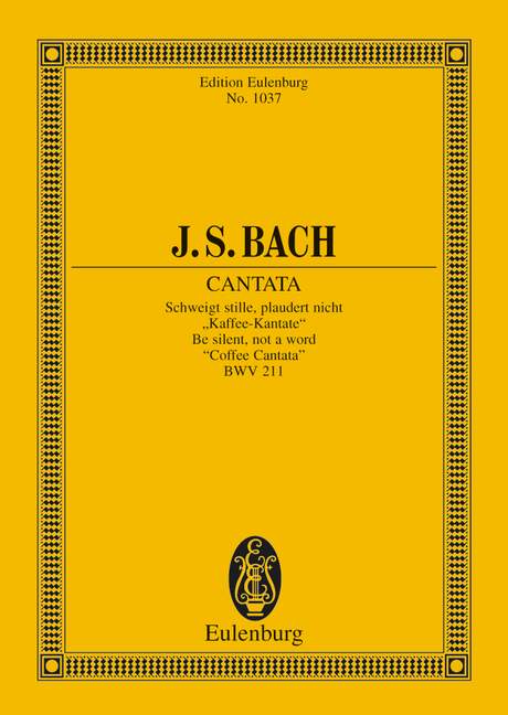 Bach: Cantata No. 211 (Coffee Cantata) BWV 211 (Study Score) published by Eulenburg